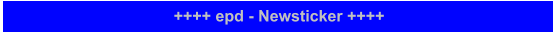 ++++ epd - Newsticker ++++